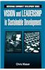 Vision and Leadership in Sustainable Development