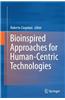 Bioinspired Approaches for Human-Centric Technologies