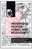 Indigenous Peoples, Forest, and Biodiversity