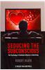 Seducing the Subconscious: The Psychology of Emotional Influence in Advertising