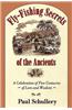 Fly-Fishing Secrets of the Ancients: A Celebration of Five Centuries of Lore and Wisdom