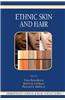 Ethnic Skin and Hair