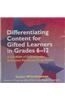 Differentiating Content for Gifted Learners in Grades 6–12