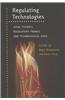 Regulating Technologies: Legal Futures, Regulatory Frames and Technological Fixes