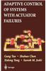 Adaptive Control of Systems with Actuator Failures