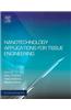 Nanotechnology Applications for Tissue Engineering