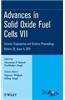 Advances in Solid Oxide Fuel Cells VII