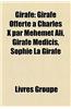 Girafe: Girafe Offerte Charles X Par Mhmet Ali, Girafe Mdicis, Sophie La Girafe