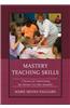 Mastery Teaching Skills: A Resource for Implementing the Common Core State Standards