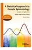 A Statistical Approach to Genetic Epidemiology: With Access to e-learning Platform