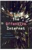 The Offensive Internet: Speech, Privacy, and Reputation