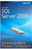Microsoft SQL Server 2008 Administrator's Pocket Consultant