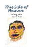 This Side of Heaven
