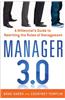 Manager 3.0: A Millennial's Guide to Rewriting the Rules of Management