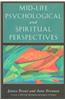 Mid-Life Psychological and Spiritual Perspectives