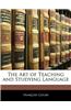 The Art of Teaching and Studying Language