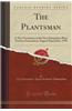 The Plantsman: A New Newsletter of the New Hampshire Plant Growers Association; August/September, 1990 (Classic Reprint)