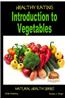 Healthy Eating - Introduction to Vegetables