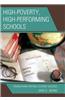 High-Poverty, High-Performing Schools: Foundations for Real Student Success