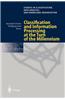 Classification and Information Processing at the Turn of the Millennium: Proceedings of the 23rd Annual Conference of the Gesellschaft Fur Klassifikat