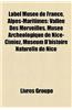 Label Muse de France, Alpes-Maritimes: Valle Des Merveilles, Muse Archologique de Nice-Cimiez, Musum D'Histoire Naturelle de Nice
