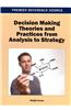 Decision Making Theories and Practices from Analysis to Strategy