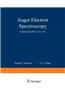 Auger Electron Spectroscopy: A Bibliography: 1925 1975