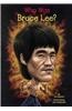 Who Was Bruce Lee?