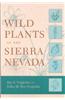 Wild Plants of the Sierra Nevada