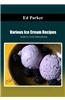 Various Ice Cream Recipes: Simple Ice Cream Making Recipes
