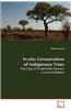 In-Situ Conservation of Indigenous Trees