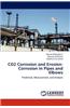 Co2 Corrosion and Erosion-Corrosion in Pipes and Elbows