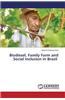 Biodiesel, Family Farm and Social Inclusion in Brazil