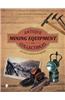 Antique Mining Equipment and Collectibles