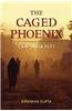 The Caged Phoenix: Can India Fly?