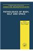 Pathologies of Body, Self and Space: A Special Issue of Cognitive Neuropsychiatry
