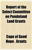 Report of the Select Committee on Pondoland Land Grants