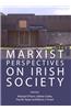 Marxist Perspectives on Irish Society