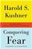 Conquering Fear: Living Boldly in an Uncertain World