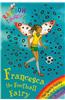 Sporty Fairies: 58: Francesca the Football Fairy