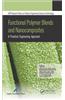 Functional Polymer Blends and Nanocomposites: A Practical Engineering Approach