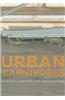 Urban Carnivores: Ecology, Conflict, and Conservation