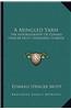 A Mingled Yarn: The Autobiography of Edward Spencer Mott; Nathaniel Gubbins