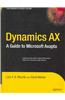 Dynamics AX: A Guide to Microsoft Axapta