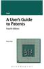 A User's Guide to Patents: Fourth Edition