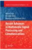 Recent Advances in Multimedia Signal Processing and Communications