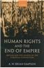Human Rights and the End of Empire: Britain and the Genesis of the European Convention