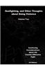 Gunfighting, and Other Thoughts about Doing Violence, Vol. 2: Continuing Considerations of the Counter-Offensive Fight