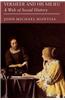 Vermeer and His Milieu: A Web of Social History