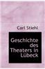Geschichte Des Theaters in L Beck